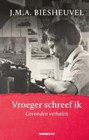 Vroeger schreef ik - J.M.A. Biesheuvel - Hardcover (9789492754356) - thumbnail