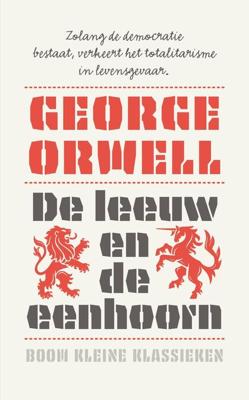 De leeuw en de eenhoorn - George Orwell - ebook