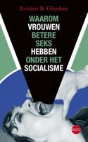 Waarom vrouwen betere seks hebben onder het socialisme - Kristen R. Ghodsee - eBook (9789462672277) - thumbnail