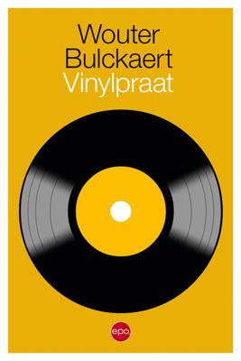 Vinylpraat - Wouter Bulckaert - ebook