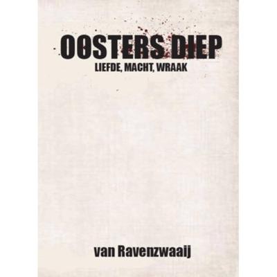Ooster Diep - M. van Ravenzwaaij - Hardcover (9789081466011)