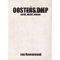 Ooster Diep - M. van Ravenzwaaij - Hardcover (9789081466011) - thumbnail