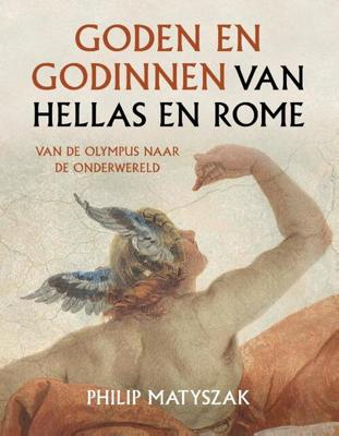 Goden en godinnen van Hellas en Rome (Paperback)