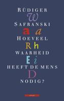 Hoeveel waarheid heeft de mens nodig? - Rüdiger Safranski - ebook - thumbnail