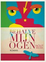 Behalve mijn ogen - Nout Wilnix - eBook (9789402124774) - thumbnail