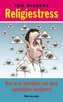Religiestress - Tom Mikkers - eBook (9789021144375) - thumbnail