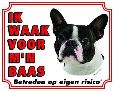 Boston Terrier Waakbord - Ik waak voor mijn baas Boston Terrier Waakbord - Ik waak voor mijn baas