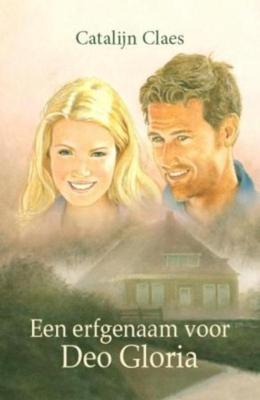Een erfgenaam voor Deo Gloria - Catalijn Claes - eBook (9789020531541) Een erfgenaam voor Deo Gloria - Catalijn Claes - eBook (9789020531541)