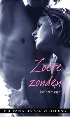 Zoete zonden - Kimberly Raye Groff - ebook