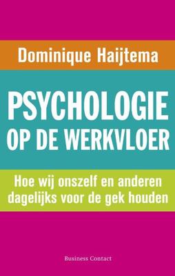 Psychologie op de werkvloer - Dominique Haijtema - ebook