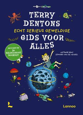 Terry Dentons echt serieus geweldige gids voor alles - Terry Denton - ebook