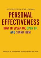 Personal Effectiveness. How to Speak Up, Open Up and Stand Firm - Jan Schouten, Joke Lingsma - ebook - thumbnail
