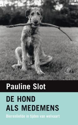 De hond als medemens - Pauline Slot - eBook (9789029594363) De hond als medemens - Pauline Slot - eBook (9789029594363)