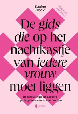 De gids die op het nachtkastje van iedere vrouw moet liggen - Sabine Slock - ebook De gids die op het nachtkastje van iedere vrouw moet liggen - Sabine Slock - ebook