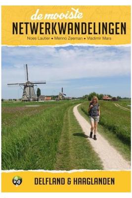 De mooiste netwerkwandelingen: Delfland en Haaglanden - Menno Zeeman, Noes Lautier, Vladimir Mars - Paperback (9789038926803)