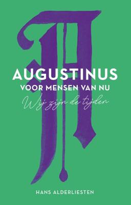 Augustinus voor mensen van nu (Hardback)
