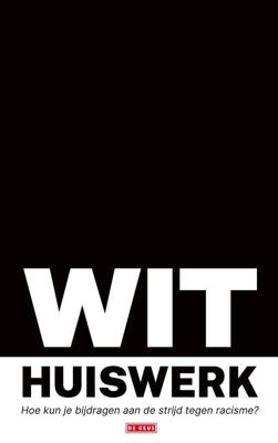 Wit huiswerk - Withuiswerk.nl - ebook