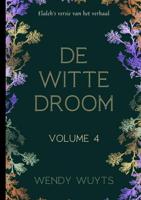 De witte droom - 4 - Wendy Wuyts - ebook - thumbnail
