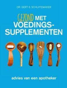 Gezond met voedingssupplementen - Gert E. Schuitemaker - Paperback (9789076161259)