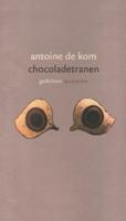 Chocoladetranen - Antoine de Kom - ebook - thumbnail