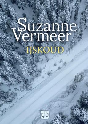 IJskoud - grote letter uitgave - Suzanne Vermeer - Hardcover (9789036435727) IJskoud - grote letter uitgave - Suzanne Vermeer - Hardcover (9789036435727)