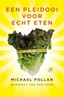 Een pleidooi voor echt eten - Michael Pollan - eBook (9789029569057) - thumbnail