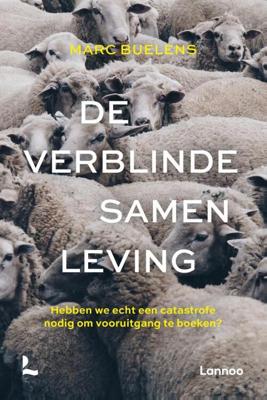 Marc Buelens De verblinde samenleving Marc Buelens De verblinde samenleving