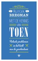Met de kennis van toen - Rutger Bregman - ebook - thumbnail