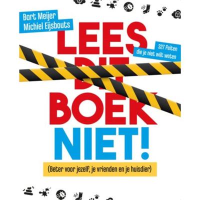 Bart Meijer Lees dit boek niet! Bart Meijer Lees dit boek niet!
