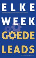 Elke week goede leads - Martine Teeselink, Karen van Riel - ebook - thumbnail
