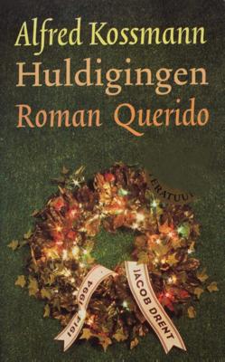 Huldigingen - Alfred Kossmann - eBook (9789021444956)