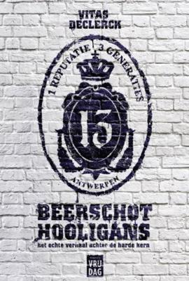 Beerschot hooligans - Vitas Declerck - eBook (9789460013898) Beerschot hooligans - Vitas Declerck - eBook (9789460013898)