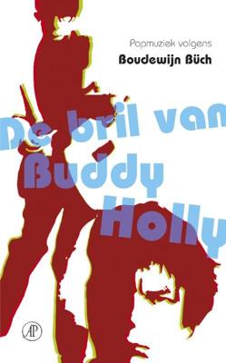De bril van Buddy Holly - Boudewijn Büch - ebook