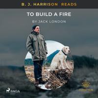 B.J. Harrison Reads To Build a Fire - thumbnail