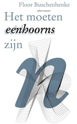 Het moeten eenhoorns zijn - Floor Buschenhenke - Paperback (9789025442897)