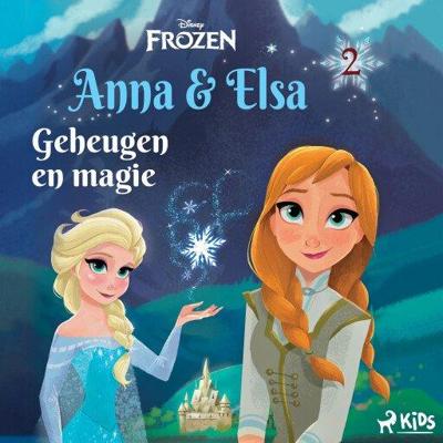 Frozen - Anna & Elsa 2 - Geheugen en magie