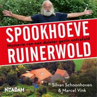 Spookhoeve Ruinerwold - Silvan Schoonhoven, Marcel Vink - ebook - thumbnail