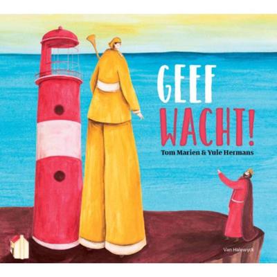 Geef wacht! - Tom Marien - Hardcover (9789463830171)