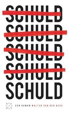 Schuld - Walter van den Berg - eBook (9789082410679)