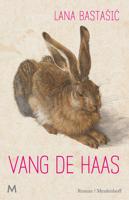 Vang de haas - Lana Bastasic - ebook - thumbnail