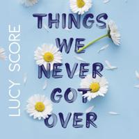 Things we never got over - thumbnail