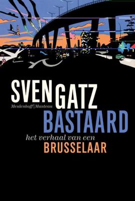 Bastaard - Sven Gatz - eBook (9789460421075) Bastaard - Sven Gatz - eBook (9789460421075)