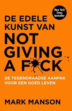 De edele kunst van not giving a f*ck - Mark Manson - ebook De edele kunst van not giving a f*ck - Mark Manson - ebook