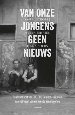Van onze jongens geen nieuws - Karel Strobbe, Pieter Serrien, Hans Boers - ebook