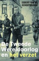 De Tweede Wereldoorlog en het verzet - Egbert van de Schootbrugge - Paperback (9789401912020) - thumbnail