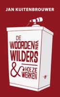 De woorden van Wilders en hoe ze werken - Jan Kuitenbrouwer - ebook - thumbnail
