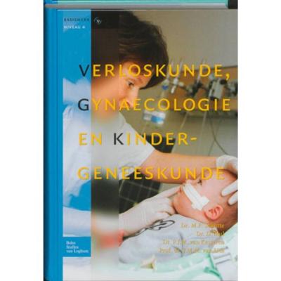 Verloskunde, gynaecologie en kindergeneeskunde (Hardback)