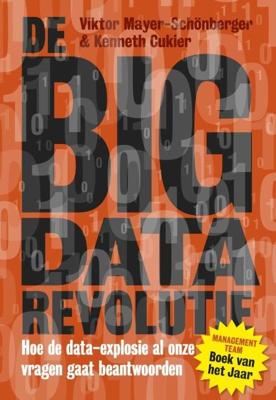 De big data-revolutie - Viktor Mayer-Schönberger, Kenneth Cukier - ebook