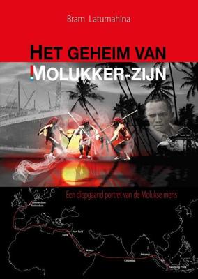 Het geheim van Molukker zijn (Hardback)