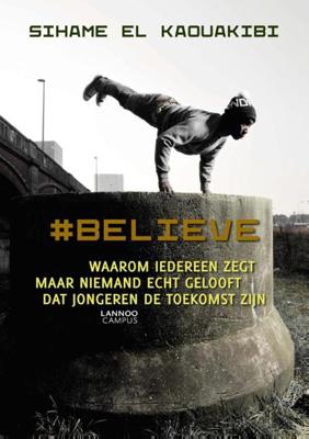 Believe - Sihame El Kaouakibi - eBook (9789401413473) Believe - Sihame El Kaouakibi - eBook (9789401413473)